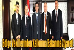 Ardahan, Kars ve Iğdır Milletvekilleri Bakan Yılmaz'I  ziyaret ederek bölge sorunlarını ilettiler
